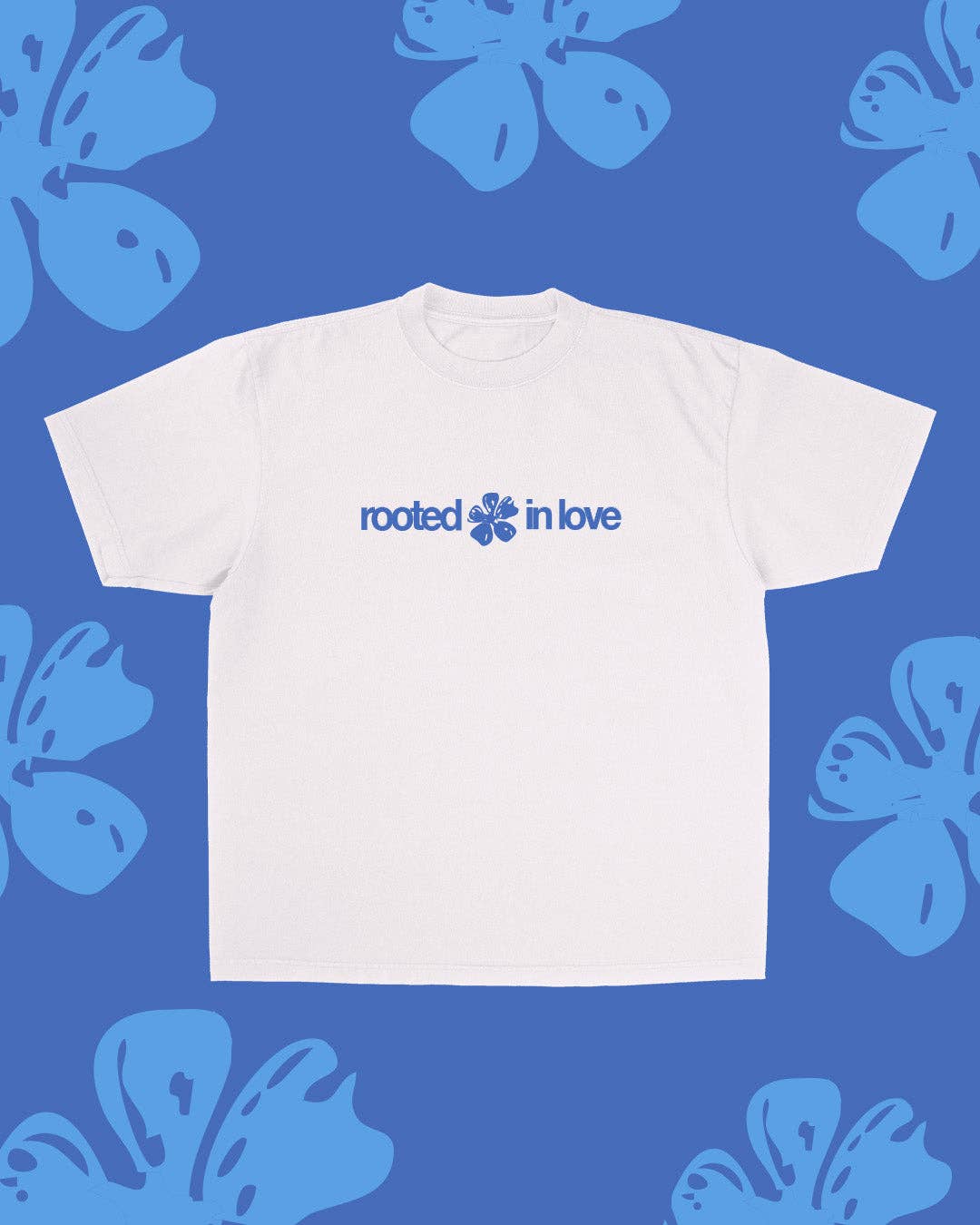 "Rooted In Love" Tee: